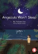 Angesula Won'T Sleep