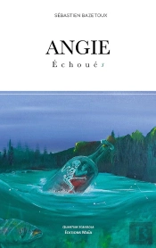 Angie : Échoués