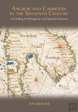 Bertrand.pt - Angkor And Cambodia In The Sixteenth Century
