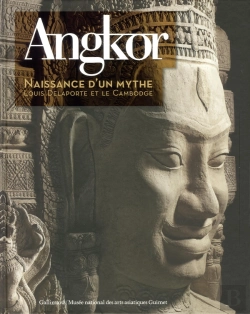 Bertrand.pt - Angkor, Naissance D'Un Mythe ; Louis Delaporte Et Le Cambodge