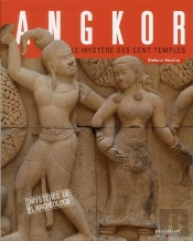 Angkor.Le Mystere Des Cent Temples