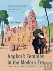 Angkor'S Temples In The Modern Era