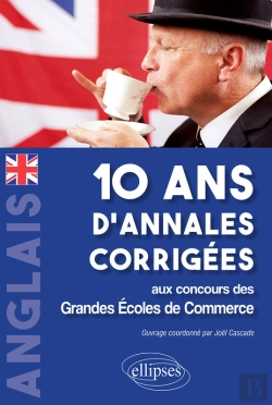 Bertrand.pt - Anglais. 10 Ans D'Annales Corrigées Aux Concours Des Grandes Ecoles De Commerceanglais. 10 Ans D'Annales Corrigées Aux Concours Des Grandes Ecoles De Commerce
