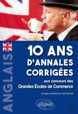 Bertrand.pt - Anglais. 10 Ans D'Annales Corrigées Aux Concours Des Grandes Ecoles De Commerceanglais. 10 Ans D'Annales Corrigées Aux Concours Des Grandes Ecoles De Commerce