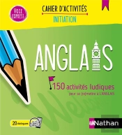 Anglais ; 150 Activités Ludiques Pour Se (Re)Mettre À L'Anglais ; Cahier D'Activités ; Initiation (Édition 2024)