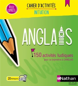 Bertrand.pt - Anglais ; 150 Activités Ludiques Pour Se (Re)Mettre À L'Anglais ; Cahier D'Activités ; Initiation (Édition 2024)