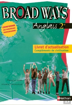 Bertrand.pt - Anglais 2nde Pro; Broad Ways Livret Actualisation