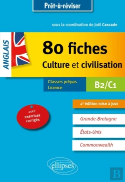 Bertrand.pt - Anglais ; 80 Fiches ; Culture Et Civilisation ; B2-C1 (2e Édition)