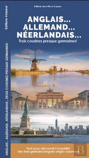 Anglais... Allemand... Neerlandais...
