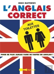 Anglais Correct Aux Tolettes (L')