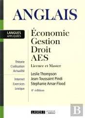 Anglais ; Économie, Gestion, Droit, Aes ; Licence Et Master (4e Édition)