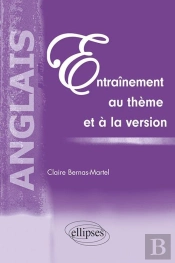 Anglais ; Entrainement Au Thème Et À La Version