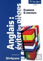 Anglais ; Éviter Les Pièges Aux Examens Et Aux Concours (3e Édition)