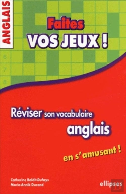 Bertrand.pt - Anglais - Faites Vos Jeux ! Réviser Son Vocabulaire Anglais En S'Amusant