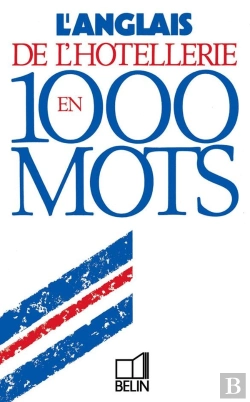 Bertrand.pt - Anglais Hotellerie En 1000 Mots