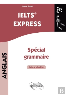 Bertrand.pt - Anglais : Ielts Express ; Spécial Grammaire