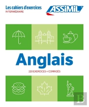 Anglais Intermédiaire (Cahier D'Exercices)