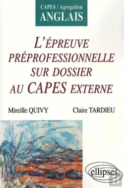Bertrand.pt - Anglais - L'Épreuve Préprofessionnelle Sur Dossier Au Capes Externe