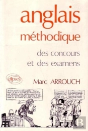 Anglais Méthodique Des Concours Et Des Examens
