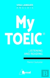 Anglais ; My Toeic ; Listening And Reading