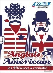 Anglais Ou Américain ? Les Différences À Connaïtre