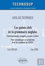 Anglais Technique ; Les Points Clefs De La Grammaire Anglaise