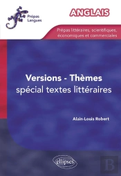 Anglais - Themes, Versions - Special Textes Litteraires - (Prepas)