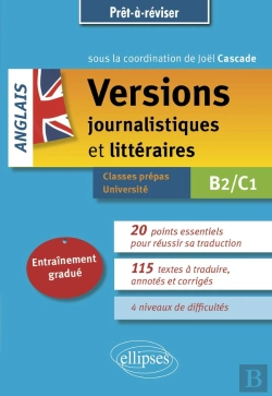 Bertrand.pt - Anglais : Versions Journalistiques Et Littéraires ; B2-C1 ; Entraînement Gradué