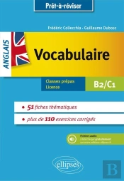 Anglais ; Vocabulaire ; Classes Prépas, Licence ; B2/C1