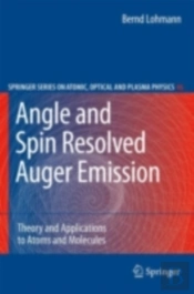 Angle And Spin Resolved Auger Emission