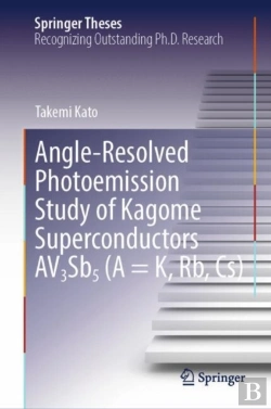 Bertrand.pt - Angle-Resolved Photoemission Study Of Kagome Superconductors Av3sb5 (A = K, Rb, Cs)