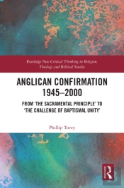 Anglican Confirmation 1945â€“2000