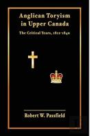 Anglican Toryism In Upper Canada