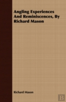Bertrand.pt - Angling Experiences And Reminiscences, B