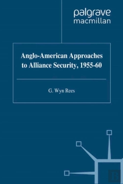 Bertrand.pt - Anglo-American Approaches To Alliance Security, 1955-60