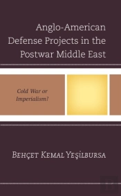 Anglo-American Defense Projects In The Postwar Middle East