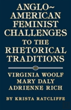 Bertrand.pt - Anglo-American Feminist Challenges To The Rhetorical Traditions
