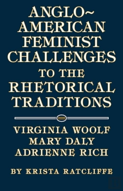 Bertrand.pt - Anglo-American Feminist Challenges To The Rhetorical Traditions