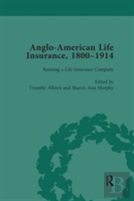 Anglo-American Life Insurance, 1800â€“1914 Volume 2
