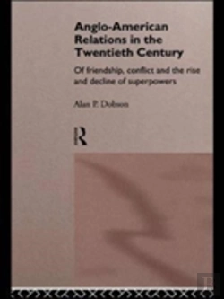 Bertrand.pt - Anglo-American Relations In The Twentieth Century