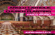 Anglo-Catholic Church Planting