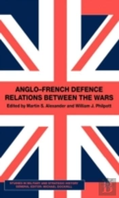 Anglo-French Defence Relations Between The Wars