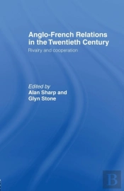 Anglo-French Relations In The Twentieth Century