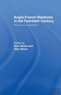 Bertrand.pt - Anglo-French Relations In The Twentieth Century