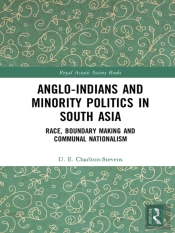Anglo-Indians And Minority Politics In South Asia