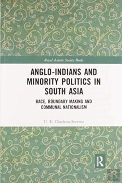 Bertrand.pt - Anglo-Indians And Minority Politics In South Asia