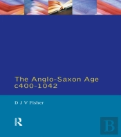 Anglo-Saxon Age C.400-1042