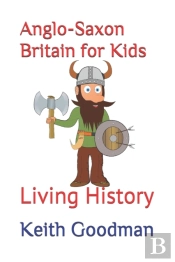 Anglo-Saxon Britain For Kids