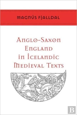 Bertrand.pt - Anglo-Saxon England In Icelandic Medieval Texts