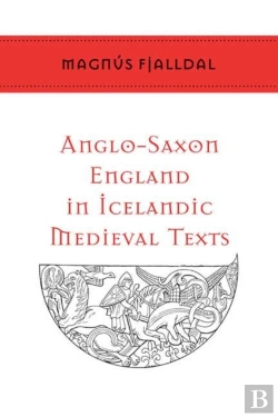 Bertrand.pt - Anglo-Saxon England In Icelandic Medieval Texts